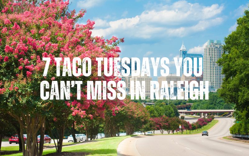 7 Taco Tuesdays in Raleigh